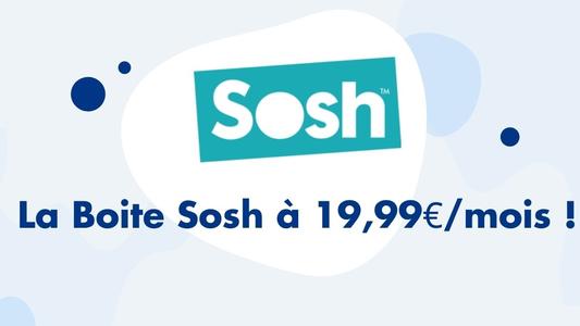 La Boite Sosh revient à 19,99€/mois