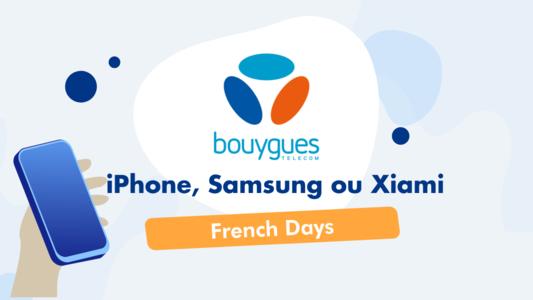 french-days de bouygues avec iphone xiaomi samsung