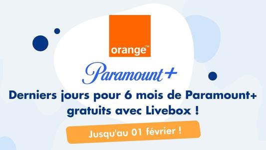 Offre Paramount Plus et Livebox Orange