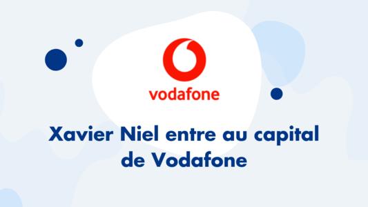 xavier niel vodafone